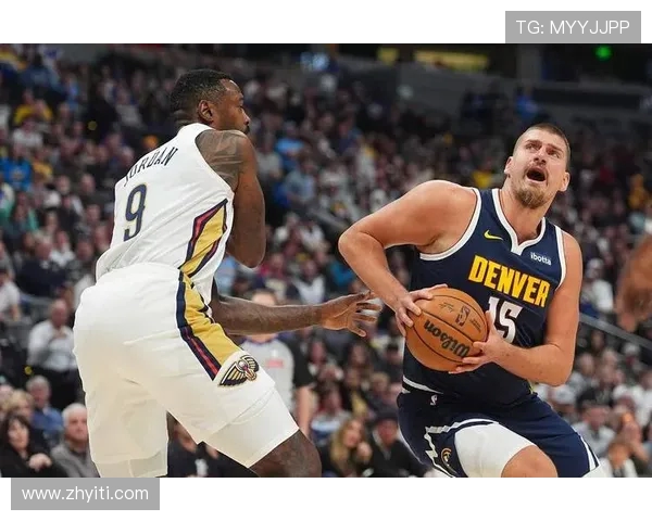 约基奇再创历史三双纪录掘金强势锁定西部第一宝座